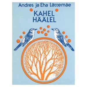 Kahel häälel - Andres Lättemäe, Eha Lättemäe - 1981 - -