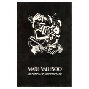 Sünnisõnad ja surmasõnumid - Mari Vallisoo - 1991 - -