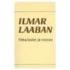 Oma luulet ja võõrast - Ilmar Laaban - 1990 - -