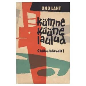 Kümne küüne laulud - Uno Laht - 1962 - -