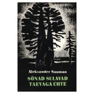 Sõnad sulavad taevaga ühte - Aleksander Suuman - 1977 - -