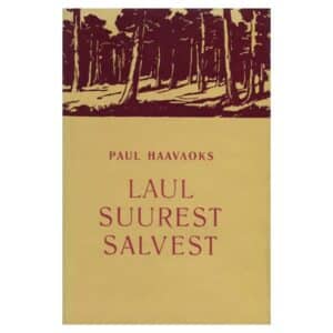 Laul suurest salvest - Paul Haavaoks - 1965 - -