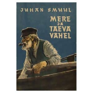 Mere ja taeva vahel - Juhan Smuul - 1959 - -