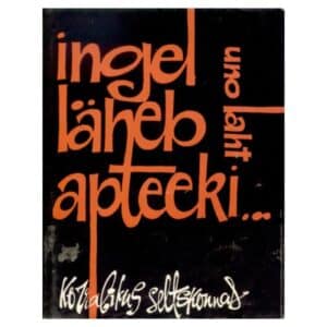 Ingel läheb apteeki… korralikus seltskonnas - Uno Laht - 1967 - -