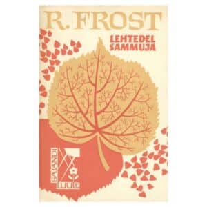 Lehtedel sammuja - Robert Frost - 1965 - -