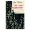 Metsad kohisevad - Paul Haavaoks - 1962 - -