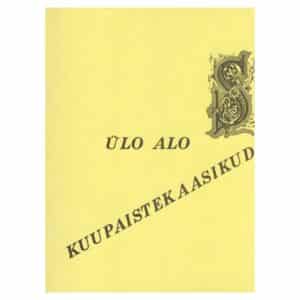 Kuupaistekaasikud - Ülo Alo Võsar - 1990 - -