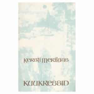 Kuukressid - Kersti Merilaas - 1969 - -