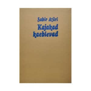 Kajakad kaeblevad – Kõvakaaneline - Sabir Azäri - 1986 - -