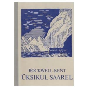 Üksikul saarel - Rockwell Kent - 1985 - -