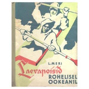 Laevapoisid rohelisel ookeanil - Lennart Meri - 1961 - -