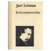Kultuurisemiootika - Juri Lotman - 1991 - -