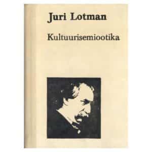 Kultuurisemiootika - Juri Lotman - 1991 - -