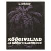 Köögiviljad ja köögiviljatoidud - Lilian Issako - 1971 - -