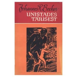 Unistades täiusest - Johannes Robert Becher - 1962 - -