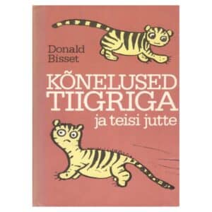 Kõnelused tiigriga ja teisi jutte - Donald Bisset - 1979 - -