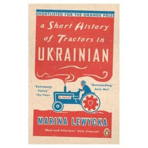 A Short History of Tractors in Ukrainian - Marina Lewycka - 2006 - 9780141025766