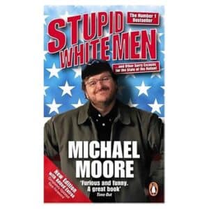 Stupid White Men - Michael Moore - 2004 - 9780141019871