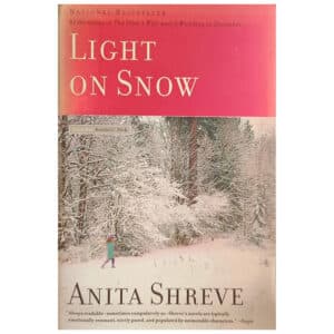 Light On Snow - Anita Shreve - 2005 - 9780349118567