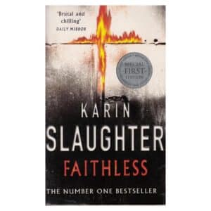 Faithless. (Arrow) - Karin Slaughter - 2006 - 9780099462262