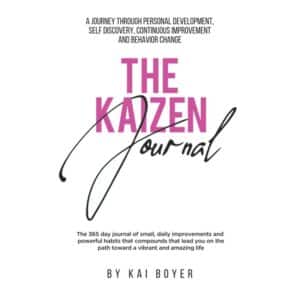 The Kaizen Journal - Kai Boyer - 2020 - 9798690000000