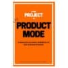 From Project to Product Mode - Sebastian Borggrewe, Thomas Hartmann - 2025 - 9783950000000