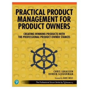 Practical Product Management for Product Owners - Chris Lukassen, Robbin Schuurman - 2023 - 9780140000000