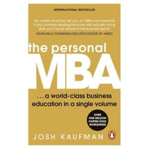 The Personal MBA - Josh Kaufman - 2011 - 9780140000000