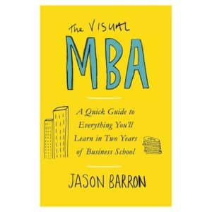 The Visual MBA - Jason Barron - 2019 - 9780240000000