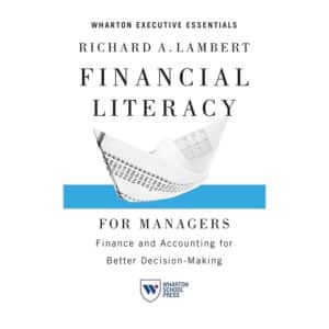 Financial Literacy for Managers - Richard A. Lambert - 2012 - 9781610000000