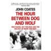 The Hour Between Dog and Wolf - Vv. Coates - 2012 - 9780010000000