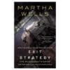 Exit Strategy: The Murderbot Diaries - Martha Wells - 2018 - 9781250000000
