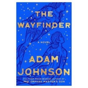 The Wayfinder - Adam Johnson - 2025 - 9780390000000