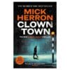 Clown Town: Slough House, Book 9 - Mick Herron - 2025 - 9781400000000