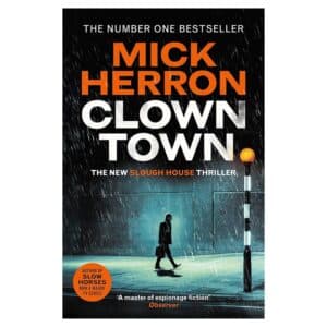 Clown Town: Slough House, Book 9 - Mick Herron - 2025 - 9781400000000