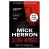 Slow Horses: Slough House Book 1 - Mick Herron - 2022 - 9781400000000