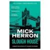Slough House: Slough House Book 7 - Mick Herron - 2022 - 9781400000000