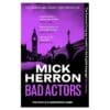 Bad Actors: Slough House Book 8 - Mick Herron - 2023 - 9781530000000