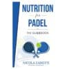 Nutrition for Padel - Nicola Zanetti - 2024 - 9798880000000