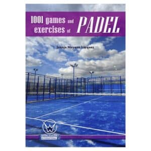 1001 games and exercises of padel - Juanjo Moyano Vázquez - 2016 - 9788500000000