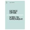 Notes on Nationalism - George Orwell - 2018 - 9780240000000