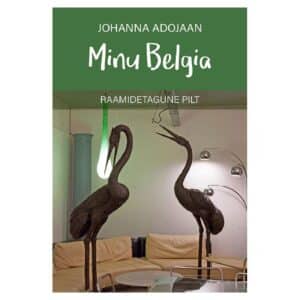 Minu Belgia - johanna adojaan - 2025 - 9789916821558