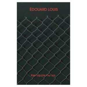 Kes tappis mu isa - edouard louis - 2025 - 9789985362631
