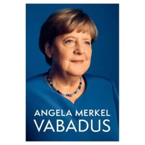 Vabadus. Mälestusi aastatest 1954–2021 - angela merkel - 2025 - 9789916146187