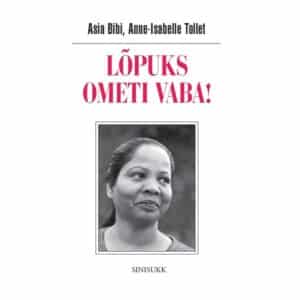 Lõpuks ometi vaba! - asia bibi - 2025 - 9789949086542