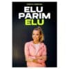 Elu parim elu - Kertu Jukkum - 2025 - 9789916430491