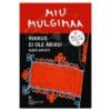 Miu Mulgimaa. Rikkus ei ole äbiasi - Kristi Ilves - 2025 - 9789916822425