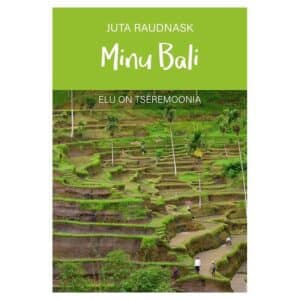 Minu Bali - Juta Raudnask - 2025 - 9789916822449