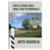 Eesti ja vene vahel – minu lood Petserimaalt - Ahto Raudoja - 2025 - 9789916967164