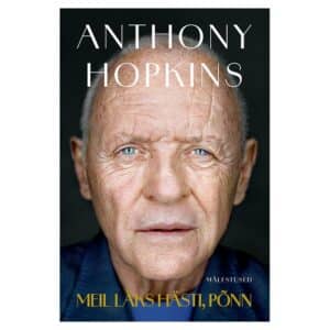 Meil läks hästi põnn! - Anthony Hopkins - 2025 - 9789916147184